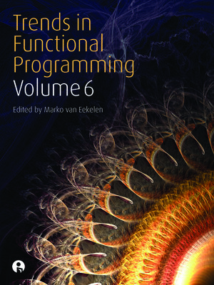 cover image of Trends in Functional Programming Volume 6